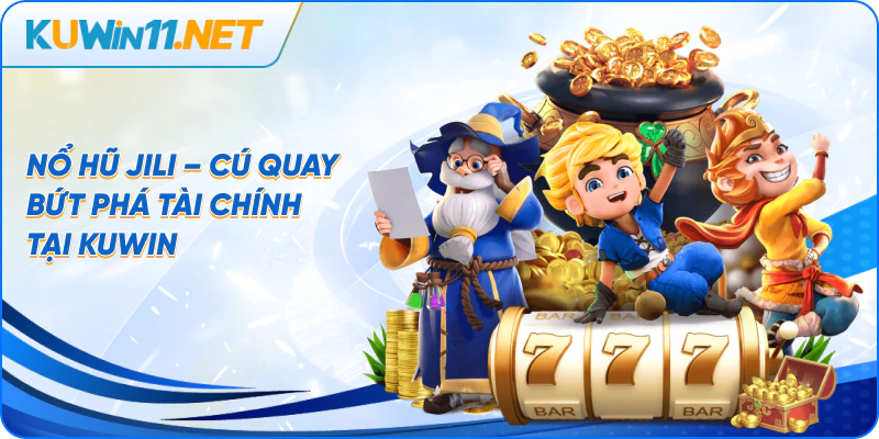 Nổ Hũ JILI